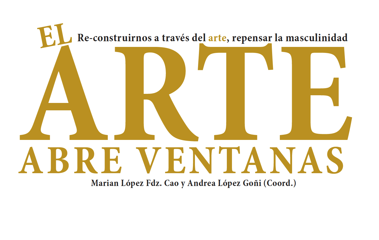 Presentación del libro El arte abre ventanas. Re-construirnos a través del arte. Una guía de masculinidad para personas privadas de libertad